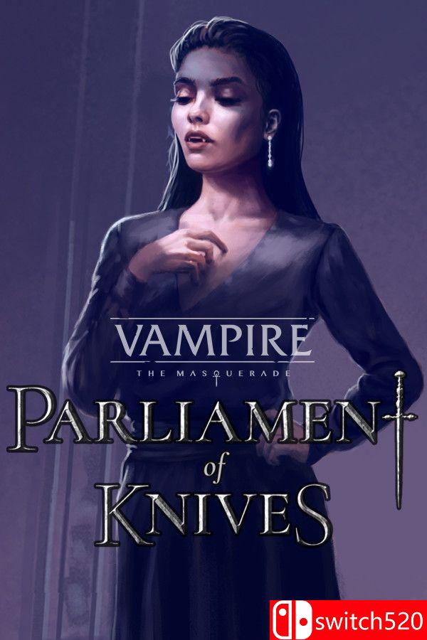 《吸血鬼：避世血族 刀锋议会（Vampire: The Masquerade Parliament Knives）》[英文]-创领云聚
