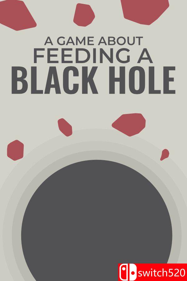 《关于喂养黑洞的游戏（A Game About Feeding A Black Hole）》官方中文 [中文/英文/日语]-创领云聚