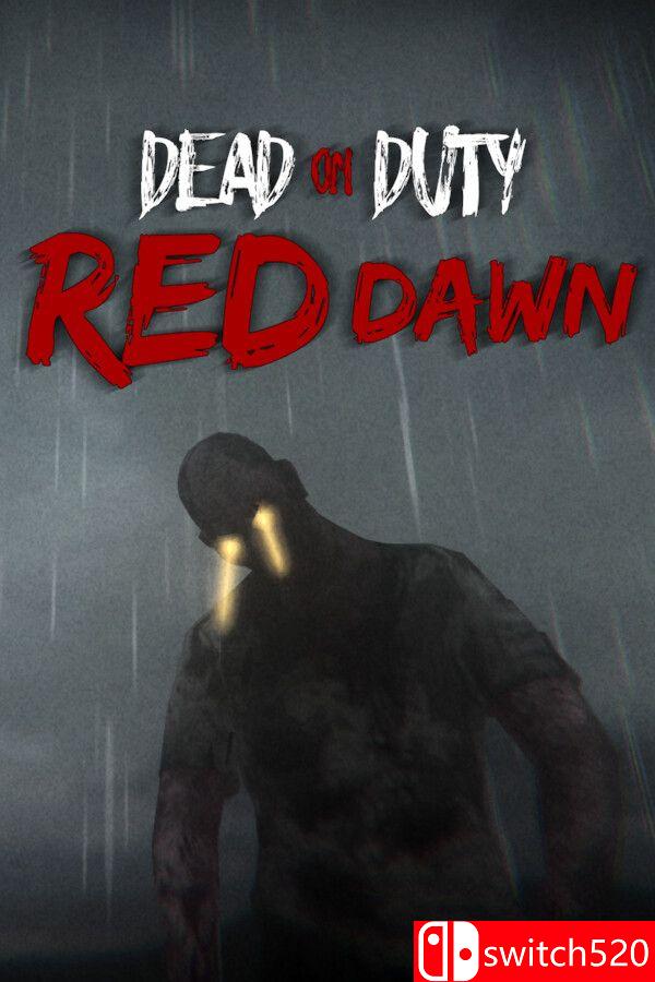 《殉职：赤色黎明（Dead On Duty: Red Dawn）》[英文]-创领云聚
