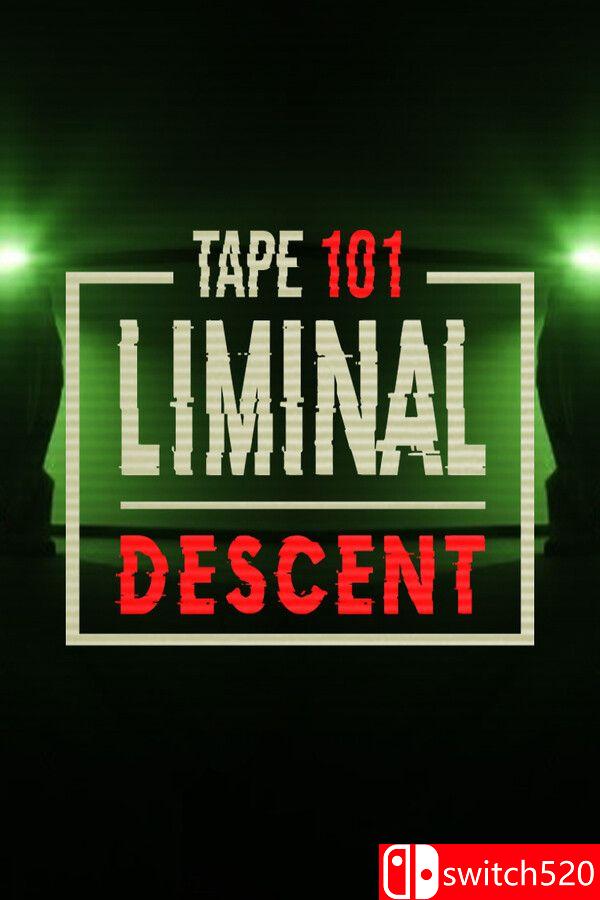 《磁带101：阈限下沉（Tape 101: Liminal Descent）》官方中文 [中文/繁体/英文/日语]-智享云联