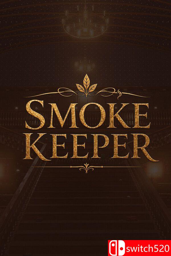 《烟店管理员》（Smoke Keeper）》官方中文 Build 25790318 [繁体/英文/日语]-智享云联